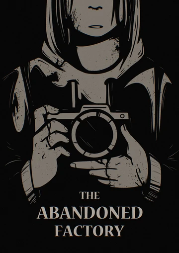 The Abandoned Factory